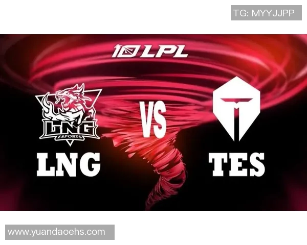 赛后复盘LNG与TES对决的战术分析与实力对比